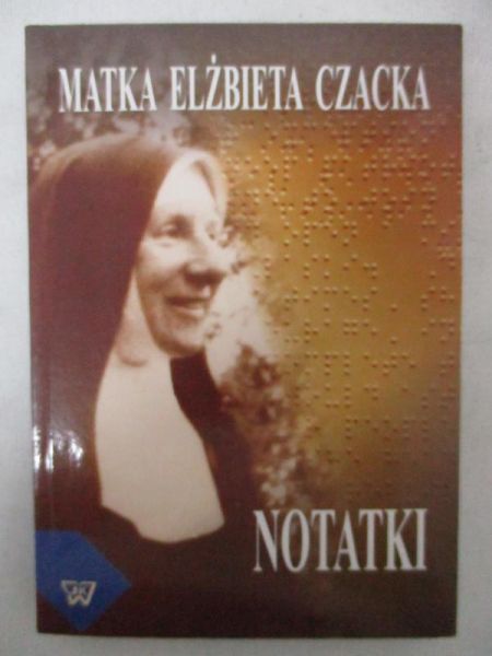 Prussak Maria (red.) - Matka Elżbieta Czacka. Notatki