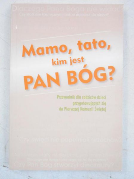 Mamo, tato kim jest Pan Bóg?