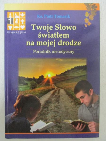 Twoje Słowo światłem na mojej drodze