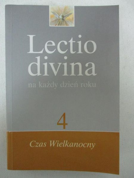 Lectio Divina na każdy dzień roku, t. 4: Czas Wielkanocy