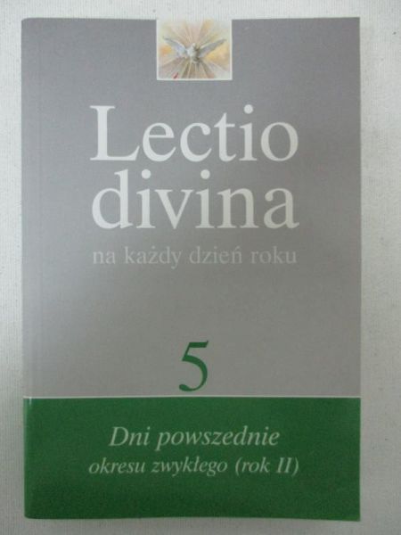 Lectio Divina na każdy dzień roku, t. 5: Dni powszednie okresu zwykłego (rok II)