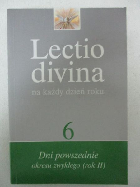 Lectio Divina na każdy dzień roku, t. 6: Dni powszednie okresu zwykłego (rok II)