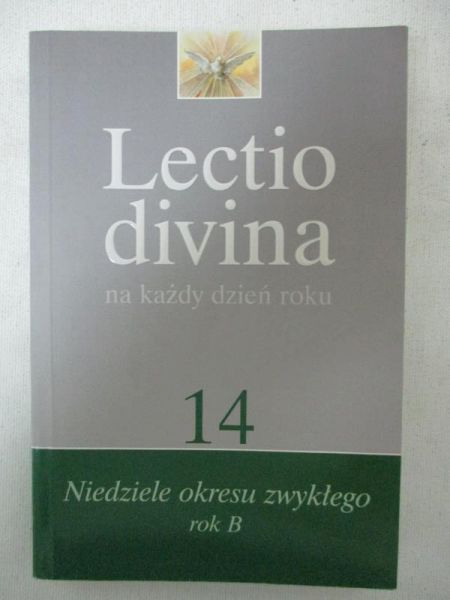 Lectio Divina na każdy dzień roku, t. 14: Niedziele okresu zwykłego, rok B