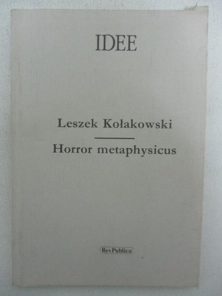 Kołakowski Leszek - Horror metaphysicus
