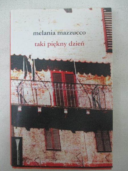 Mazzucco Melania - Taki piękny dzień