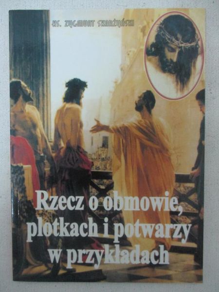 Rzecz o obmowie, plotkach i potwarzy w przykładach