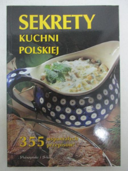 Janikowska Anna (red.) - Sekrety kuchni polskiej