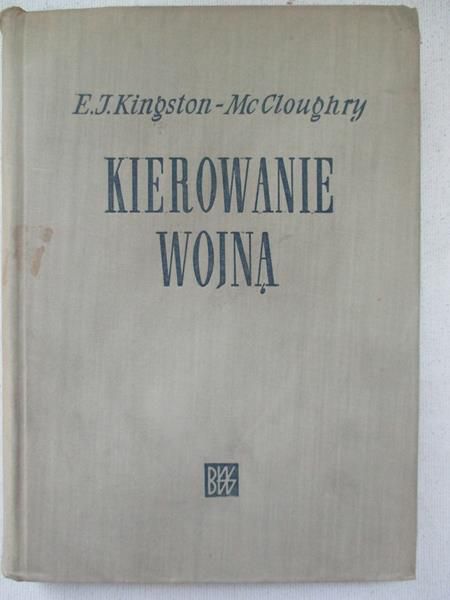 Kingston-McCloughry E.J. - Kierowanie wojną