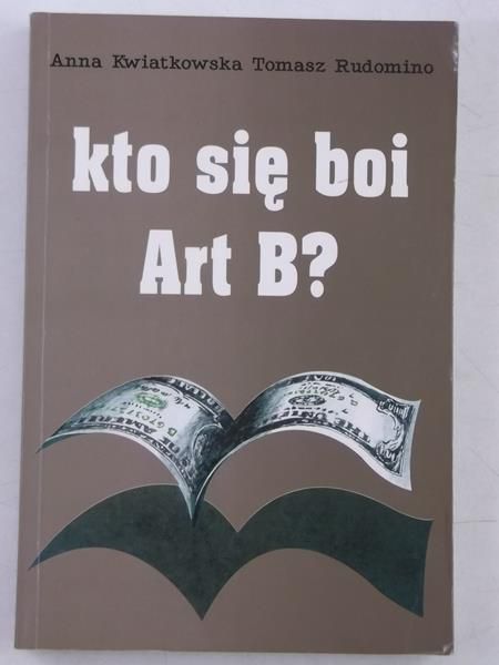 Kwiatkowska Anna,   - Kto się boi Art B?