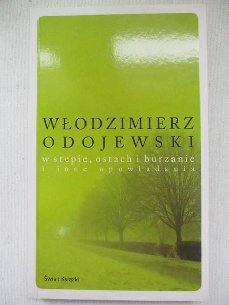 W stepie, ostach i burzanie i inne opowiadania