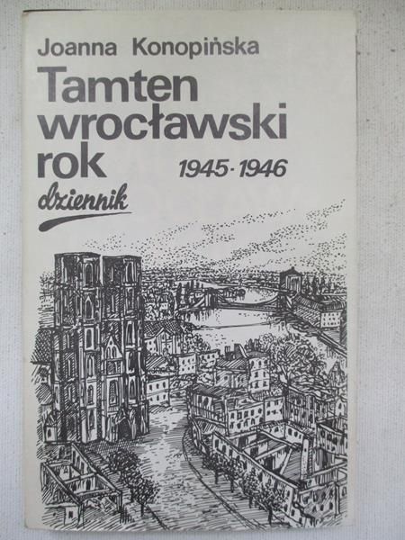Tamten wrocławski rok 1945-1946