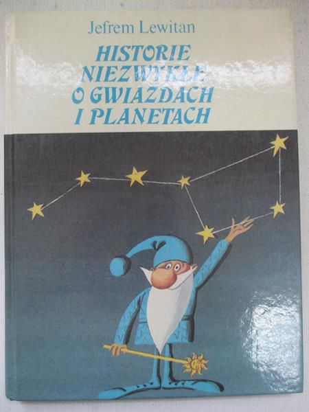 Lewitan Jefrem - Historie niezwykłe o gwiazdach i planetach