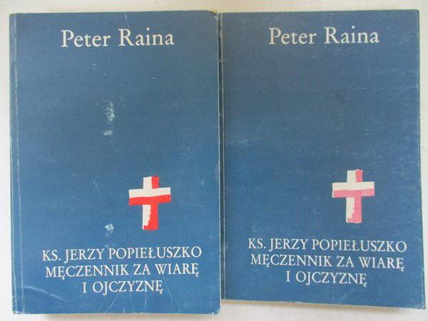 Ks. Jerzy Popiełuszko męczennik za wiarę i ojczyznę Tom I/ Tom II