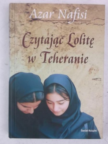 Nafisi Azar - Czytając Lolitę w Teheranie