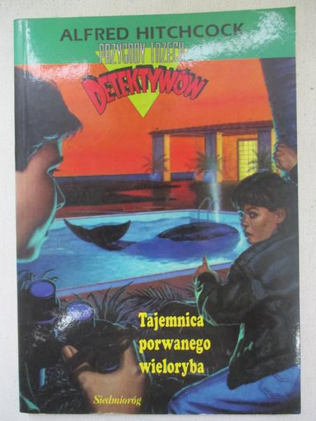 Hitchcock Alfred - Przygody trzech detektywów: Tajemnica porwanego wieloryba