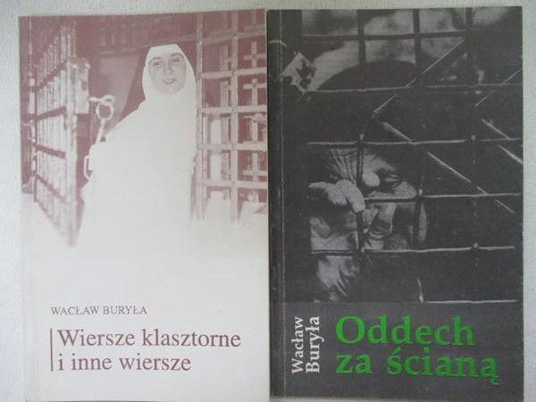 Buryła Wacław - Oddech za ścianą /  Wiersze klasztorne i inne wiersze