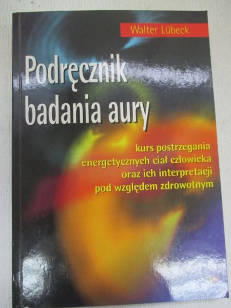 Lubeck Walter - Podręcznik badania aury