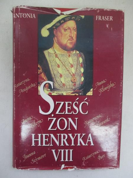 Sześć żon Henryka VIII