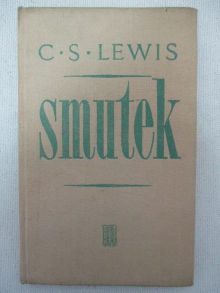 Lewis C. S.  - Smutek