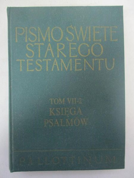 Nowaczyk Dariusz (red.) -  Pismo Świete starego testamentu tom VII-2 księga psalmów