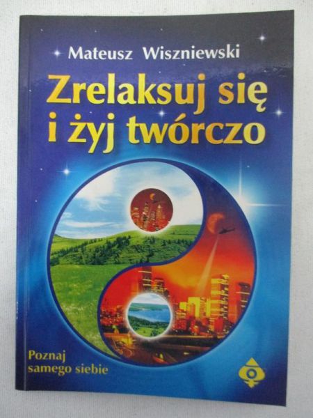 Zrelaksuj się i żyj twórczo