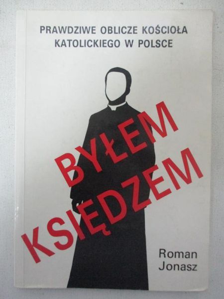 Jonasz Roman - Byłem księdzem