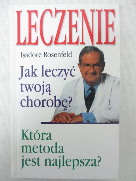 Rosenfeld Isadore - Leczenie. Jak leczyć twoją chorobę?