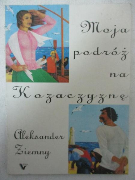 Moja podróż na Kozaczyznę