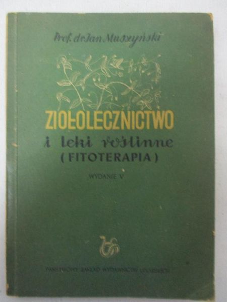 Ziołolecznictwo i leki roślinne