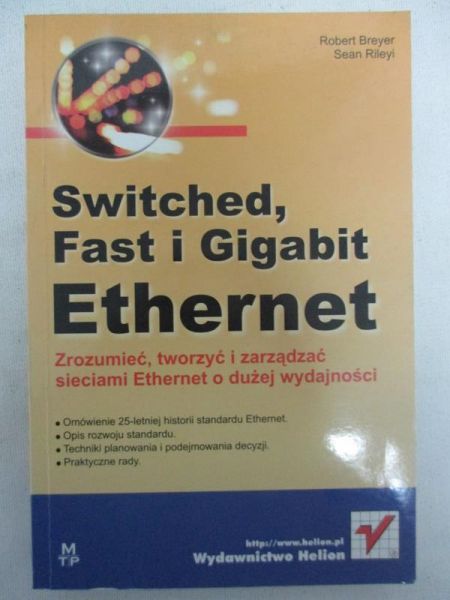 Breyer Robert - Switched, Fast i Gigabit Ethernet