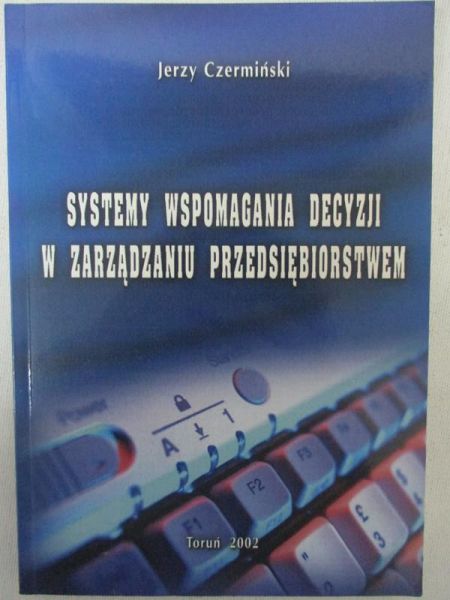 System wspomagania decyzji w zarządzaniu przedsiębiorstwem