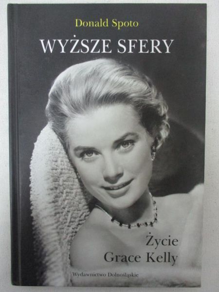 Spoto Donald - Wyższe sfery. Życie Grace Kelly