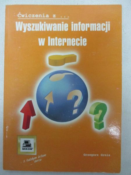 Grela Grzegorz - Wyszukiwanie informacji w Internecie