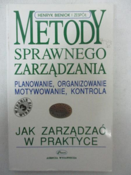 Bieniok Henryk  - Metody sprawnego zarządzania