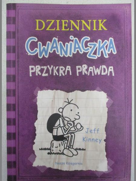 Kinney Jeff - Dziennik cwaniaczka. Przykra prawda