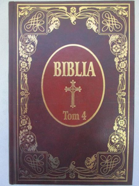 Biblia to jest księgi Starego i Nowego Testamentu, Tom IV