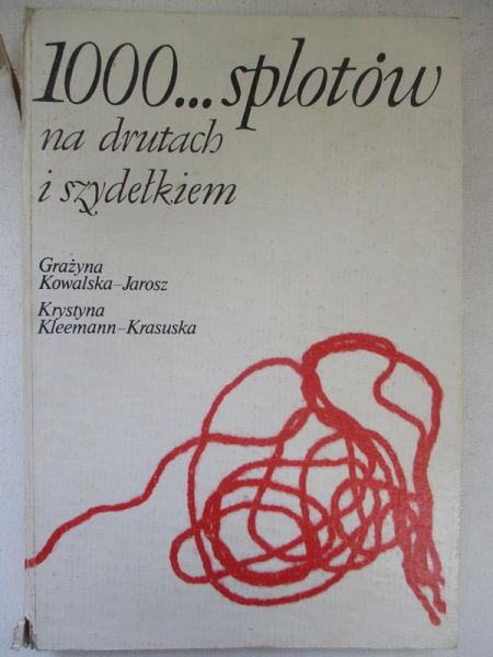 1000… splotów na drutach i szydełkiem