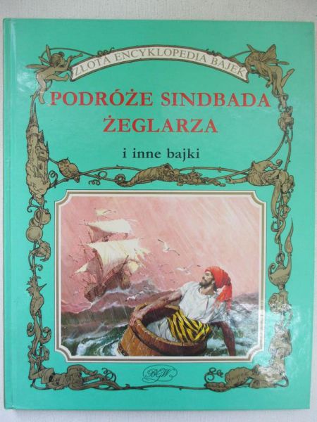 Podróże Sindbada Żeglarza i inne bajki