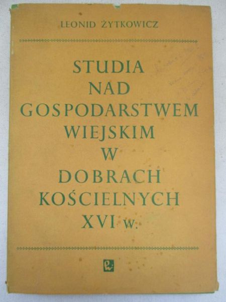 Studia nad gospodarstwem wiejskim w dobrach kościelnych XVI w.
