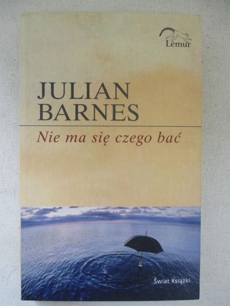 Barnes Julian - Nie ma się czego bać