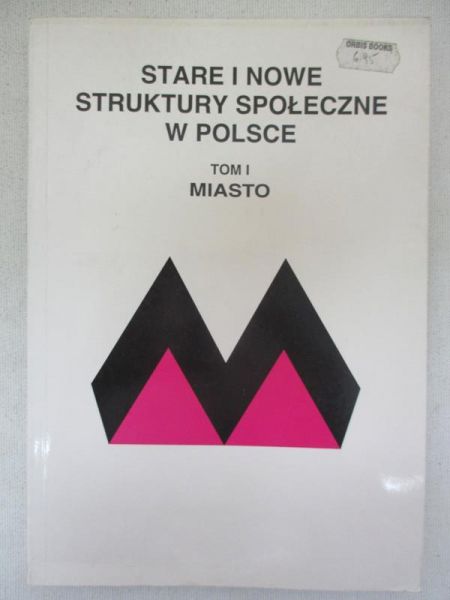 Stare i nowe strukture społeczne w Polsce