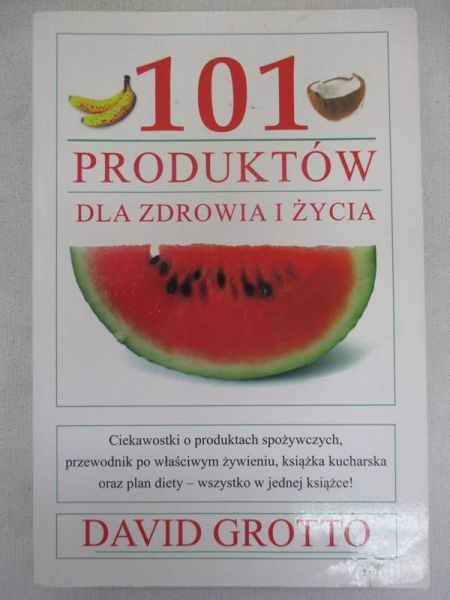 101 produktów dla zdrowia i życia