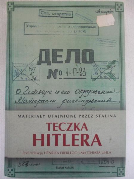 Teczka Hitlera. Materiały utajnione przez Stalina