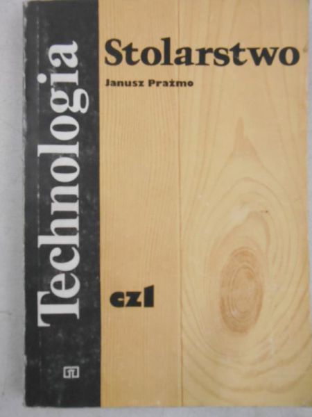 Technologia. Stolarstwo, Cz. 1