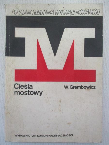 Grembowicz Władysław - Cieśla mostowy