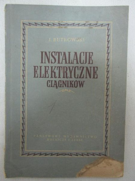 Rutkowski J. - Instalacje elektryczne ciągników