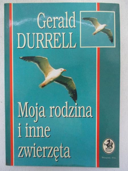 Durrell Gerald - Moja rodzina i inne zwierzęta