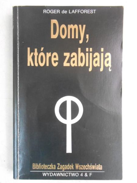 Lafforest de Roger - Domy, które zabijają