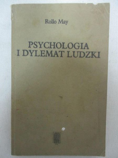 May Rollo - Psychologia i dylemat ludzki