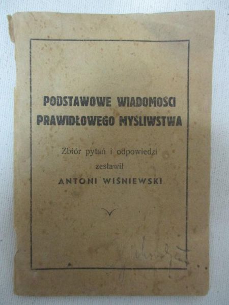 Wiśniewski Antoni - Podstawowe wiadomości prawidłowego myśliwstwa